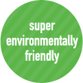 super environmentally friendly